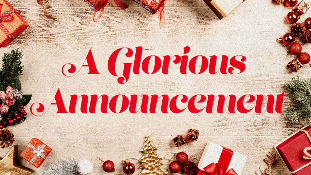 A Glorious Announcment Image