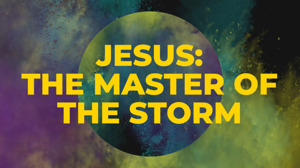 Jesus: The Master of the Storm Image