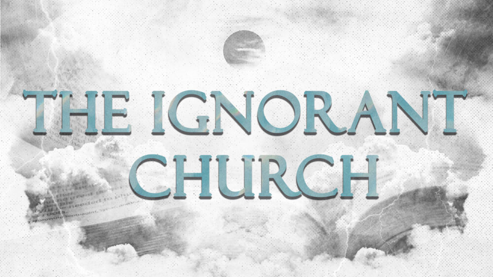 The Ignorant Church Image